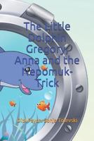 The Little Dolphin Gregory, Anna, and the Nepomuk-Trick 1794050450 Book Cover