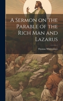 A Sermon on the Parable of the Rich Man and Lazarus 1022012169 Book Cover