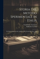 Storia Del Metodo Sperimentale in Italia: Del Metodo Sperimentale Applicato Alla Scienza Del Moto Dell Acque 1020712414 Book Cover