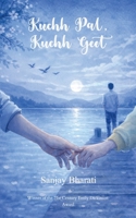 Kuchh Pal, Kuchh Geet 9375101037 Book Cover