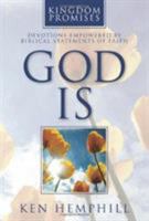 God Is: Devotions Empowered by Biblical Statements of Faith 0805447660 Book Cover