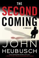 The Second Coming: A Thriller 1501155725 Book Cover