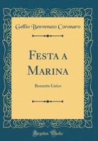 Festa a Marina: Bozzetto Lirico (Classic Reprint) 0428637388 Book Cover