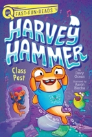 Class Pest: Harvey Hammer 2 1534455159 Book Cover