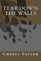 Tear Down The Walls 149030116X Book Cover