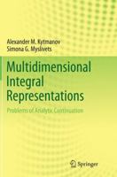 Multidimensional Integral Representations: Problems of Analytic Continuation 3319374001 Book Cover