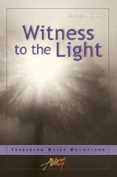 Witness to the Light: Inspiring Daily Devotions 0758611013 Book Cover