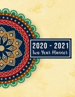 2020-2021 Two Year Planner: 2020-2021 monthly planner full size Mandala Cover 24-Month Planner & Calendar. Size: 8.5 x 11 ( Jan 2020 - Dec 2021) Two Year Personalized Planner & Appointment& Notebook P 169867578X Book Cover