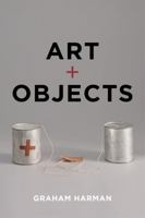 Art and Objects 1509512683 Book Cover