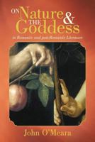 On Nature and the Goddess in Romantic and Post-Romantic Literature 1475942915 Book Cover