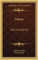 Titania: Tales And Legends 1162763604 Book Cover