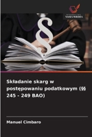 Skladanie skarg w postepowaniu podatkowym (§§ 245 - 249 BAO) (Polish Edition) 6206716260 Book Cover