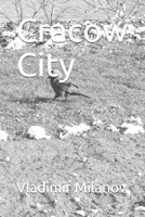Cracow City: Cracow B08B33341M Book Cover