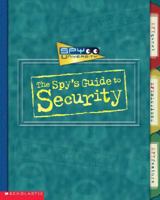 The Spy's Guide to Security 0439336457 Book Cover