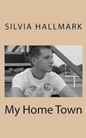 My Home Town 1450530419 Book Cover