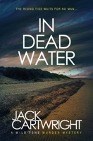 In Dead Water 1916986080 Book Cover