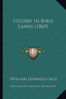 Studies in Bible Lands 1166979830 Book Cover