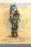 Slow Journey South 1741667968 Book Cover