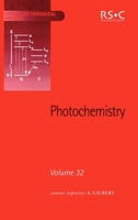 Photochemistry - volume 32 (SPR Photochemistry (RSC)) 0854044302 Book Cover