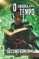 O ENÍGMA ALÉM DO TEMPO (Portuguese Edition) 6501295890 Book Cover