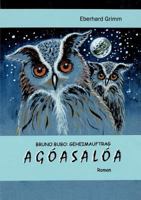 Bruno Bubo: Geheimauftrag Agoasaloa 3833460644 Book Cover