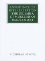 Experience or Interpretation (Walter Neurath Memorial Lectures) 0500282161 Book Cover