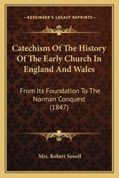 Catechism of the History of the Early Church in England and Wales 1166577627 Book Cover