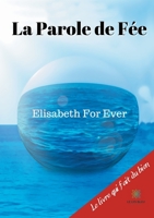 La Parole de Fée B08Z2RFX9G Book Cover