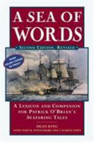 A Sea of Words, Third Edition: A Lexicon and Companion to the Complete Seafaring Tales of Patrick O'Brian 0805038167 Book Cover