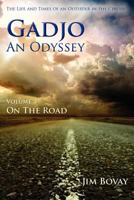 Gadjo, An Odyssey, Volume 3, On the Road: The Life and Times of an OUtsider in the Circus 0981892213 Book Cover