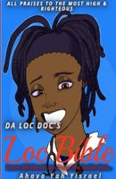 Loc Bible: Learn All About Locs From The Inside Out 1387177095 Book Cover