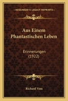 Aus Einem Phantastischen Leben 1246498685 Book Cover