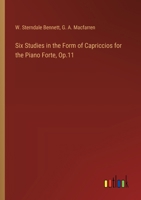 Six Studies in the Form of Capriccios for the Piano Forte, Op.11 3368777726 Book Cover