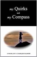 My Quirks and My Compass 0982522401 Book Cover