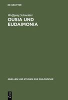 Ousia und Eudaimonia: Die Verflechtung von Metaphysik und Ethik bei Aristoteles 3110169010 Book Cover