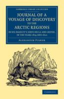 A Journal of a Voyage of Discovery to the Arctic Regions [Microform]: In His Majesty's Ships Hecla and Griper, in the Years 1819 & 1820 1241230641 Book Cover