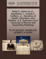 Bette P. Jablon et vir., Appellants, v. Joseph A. Califano, Jr., Secretary of Health, Education, and Welfare. U.S. Supreme Court Transcript of Record with Supporting Pleadings 1270652060 Book Cover