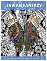 Indian fantasy: Coloring book for adults B099TN9WXC Book Cover