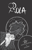 ROLA: Our time begins now! B0C2RRNW72 Book Cover