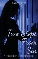 Two Steps From Sin: A Forbidden Game of Desire B0H45GW2HK Book Cover