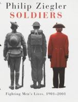 Soldiers: Fighting Men's Lives, 1901-2001 0701169540 Book Cover