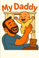 My Daddy B0GK2TJT36 Book Cover