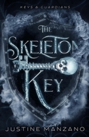 The Skeleton Key B09W7LFN12 Book Cover