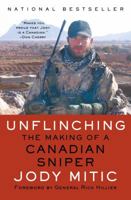 Unflinching: The Making of a Canadian Sniper 1476795118 Book Cover