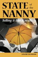 State of the Nanny: Telling It Like It Really Is 0994429355 Book Cover
