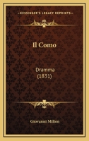 Il Como: Dramma (1831) 1160878102 Book Cover