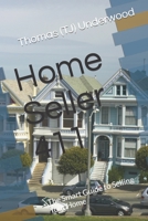 Home Seller 411: The Smart Guide to Selling Your Home B0CGL7VZYX Book Cover