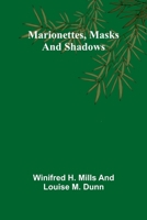 Marionettes, masks and shadows 9369058826 Book Cover