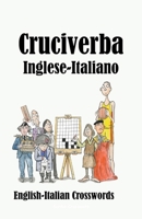 Cruciverba Inglese-Italiano: English-Italian Crosswords (Dual-language Crosswords) B09QFDJL1G Book Cover