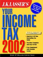 J. K. Lasser's Your Income Tax 2002 0471443727 Book Cover